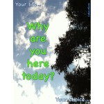 Your life...Your choice...